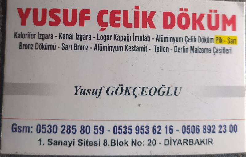 Yusuf Çelik Döküm – 0506 892 23 00 – 0544 818 80 68 – Diyarbakır